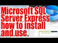 Microsoft SQL Server Express how to install and use complete tutorial - June 2026 - 86cedf8e