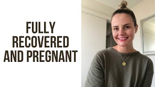 Fully recovered and pregnant (Monica's story)