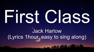 Jack Harlow - First Class (Lyrics 1hour, easy to sing along)
