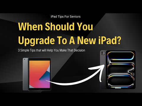 When should you upgrade to a new iPad?