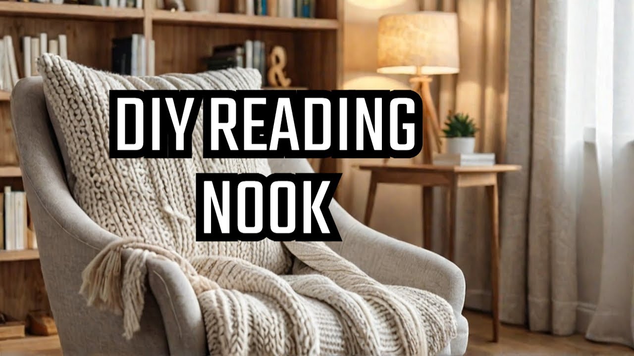 Transform Your Space Diy Cozy Reading Nook Youtube
