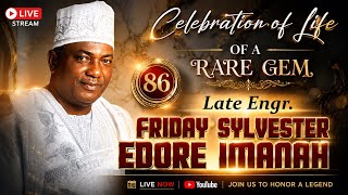 LIVE 🔴 Celebration of Life of Late Engr. Friday Sylvester Edore Imanah | Tribute Service (86 Years)