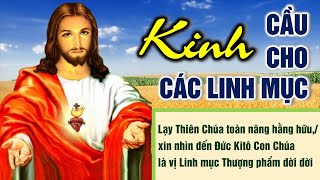 32. KINH CẦU CHO CÁC LINH MỤC