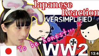 Japanese Female Reacts and learn to WW2 - OverSimplified (Part 1)