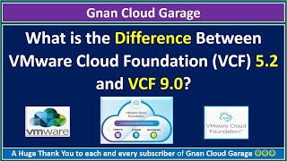 What is the Difference Between VMware Cloud Foundation (VCF) 5.2 and VCF 9.0?
