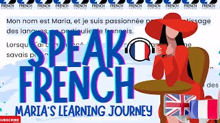 Speak French: Maria's Learning French Journey Podcast Story- French Intermediate A2-B1