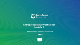 Learning Path 3 | Application of Design Thinking Tools: Ideate Part 1 | EntreComp4Transition