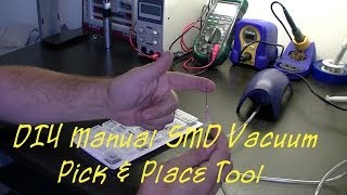 DIY Manual SMD Vacuum Pick And Place Tool