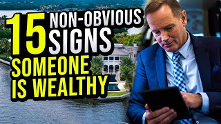 15 Non Obvious Signs Someone is Wealthy