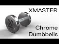 XMASTER Chrome Dummbbells