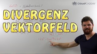 Divergenz eines Vektorfeldes + Beispiel