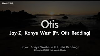 Jay-Z, Kanye West-Otis (Ft. Otis Redding) (MR/Instrumental/Lyrics Ver.) [ZZang KARAOKE]