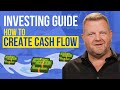 How to Invest the Right Way | Create Cash Flow