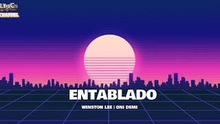 Wiston lee / Oni Demi - Entablado (Lyrics Video)