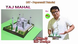 DIY - How to make Taj Mahal (papercraft) || Papercraft Tutorial || Nice 3D Design