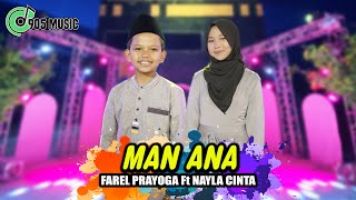 Farel Prayoga Ft Nayla Cinta - MAN ANA - 905 music