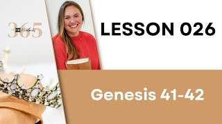 Lesson 26 Gen. 41-42 | Heartbeat of God | 2025 Bible Study \u0026 Commentary