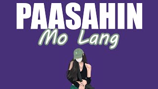 Paasahin Mo Lang - Still One , Yayoi , Tyrone , SevenJC (Lyrics Video)