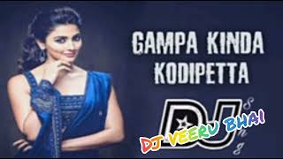 GAMPA KINDA KODI PETTA DJ SONG MIX BY DJ VEERU BHAI 👑 FROM PEDAMATLAPUDI 💥 PH 9346819953