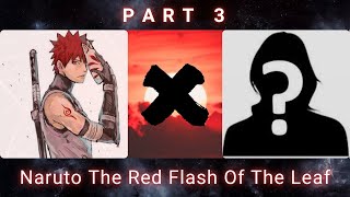 Naruto The Red Flash Of The Leaf | Part Three | Naruto Texting story