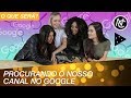 FUÇAMOS TODO O NOSSO CANAL NO GOOGLE