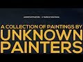 A collection of paintings by unknown painters | LearnFromMasters - 3 years of existence (HD)