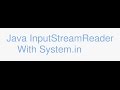 Java: Streams and using InputStreamReader with System.in
