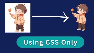 How to Remove White Background from an Image Using CSS – Simple Tutorial