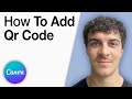 Canva - How To Add Qr Code [2025 Full Guide]