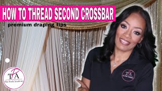 How to thread a second crossbar for multi layer draping | Double layer backdrop