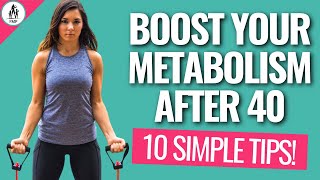 10 SIMPLE Tips for Increasing Your Metabolism After 40