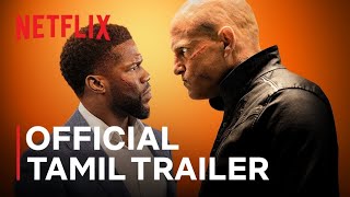 The Man from Toronto | Kevin Hart And Woody Harrelson | Official Tamil Trailer 4K | Netflix |