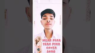 Mera Pyar Tera Pyar |Cover-song | jalebi movies | Arijit Singh | #viral #trend #coversong #shorts💖