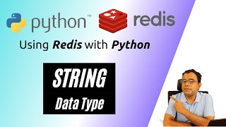 Python Redis - The Redis String Data type Using Redis in Memory database with Python