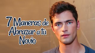 7 Maneras de abrazar a tu novio