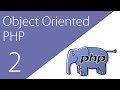 Object Oriented PHP 2 | Access Modifiers