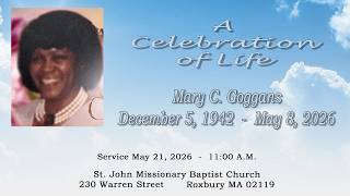 A Celebration of Life Mary C. Goggans December 5, 1942 - May 8, 2026