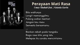 Perayaan Mati Rasa - Umay Shahab feat. Natania Karin (Lirik Lagu)
