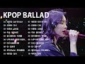 겨울 에 듣고 싶은 발라드 명곡 가을에 듣기 좋은 감성송 유튜브 최고에 명곡모음 best top 50 베스트 발라드 모음 폴킴 허각 양파 이승기 왁스 김범수