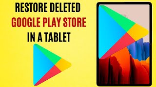 How to recover missing Google Play Store in all Android tablets - Install Google Play