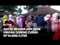 Minyak Kemasan Mahal Warga Buru Minyak Curah Subsidi | Kabar Pasar tvOne