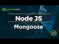 Node JS Mongoose | Mongoose Tutorial | Tutorialspoint