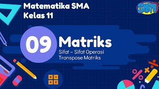 Matriks (9) Sifat - Sifat Operasi Transpose Matriks