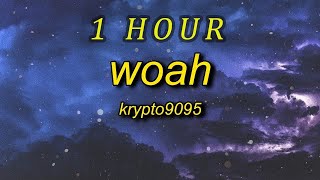 Krypto9095 - Woah  Lyrics  Ft D3mstreet 1 Hour