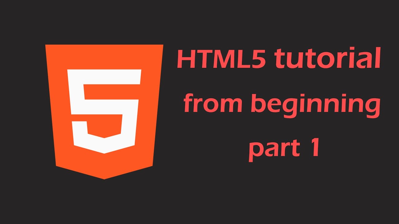 Html 5 Tutorial From Beginning Part #1 - YouTube