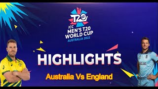 Highlights!!!! Australia Vs England, ICC T20 World Cup 2022