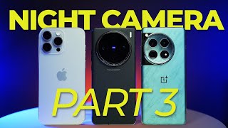 The BEST Night Camera! iPhone 15 Pro Max vs Vivo X100 Pro vs OnePlus 12 PART 3