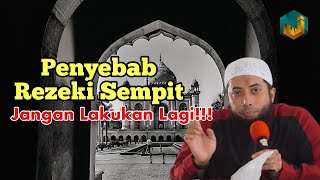 Penyebab rezeki kita sempit terus | Ustadz Khalid Basalamah