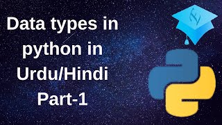 Data types in python in Urdu/Hindi - data type conversion / type casting in python (Urdu / Hindi)