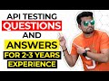 API Testing Interview Questions and Answers for 2-3 Years of Experience |. SDET | Selenium
